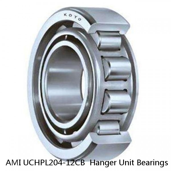 AMI UCHPL204-12CB  Hanger Unit Bearings