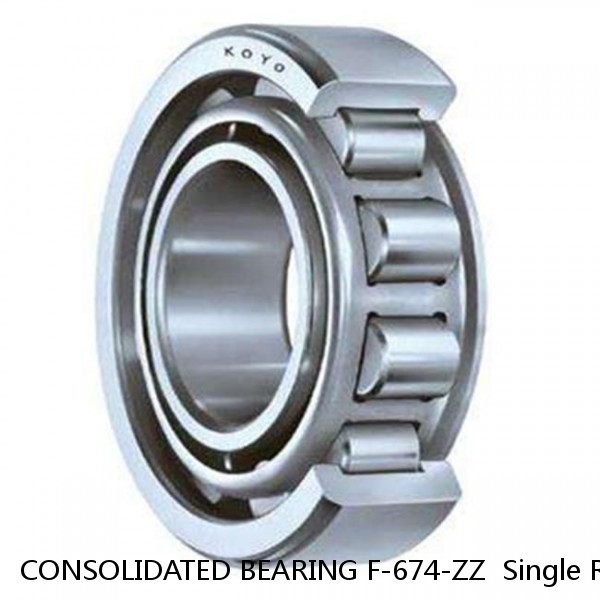 CONSOLIDATED BEARING F-674-ZZ  Single Row Ball Bearings